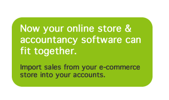 Now your online store & accountancy software can fit together.  Import sales from your e-commerce store into your accounts.