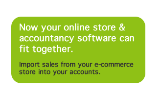 Now your online store & accountancy software can fit together. Import sales from your e-commerce store into your accounts.